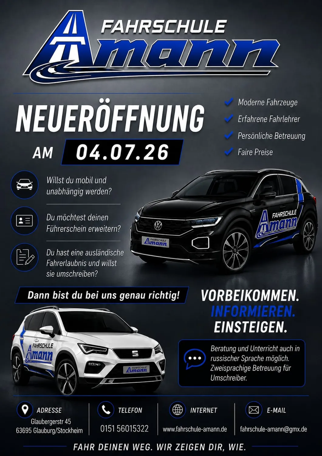Amann-Fahrschule  – Dieser Flyer wirbt für die Neueröffnung der Fahrschule Amann am 4. Juli 2026. Die Fahrschule befindet sich in Glaubergstraße 45, 63695 Glauberg/Stockheim, Deutschland und bietet zweisprachige Unterstützung (einschließlich Russisch) für Führerscheinumwandlungen und -verlängerungen.